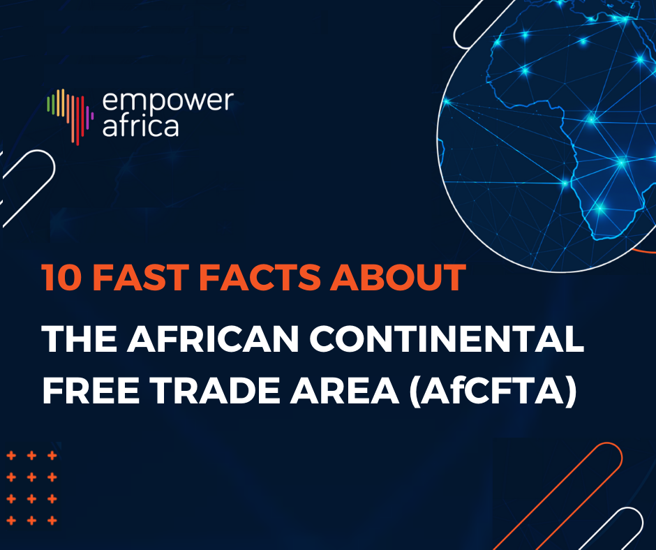 10 Fast Facts About the AfCFTA