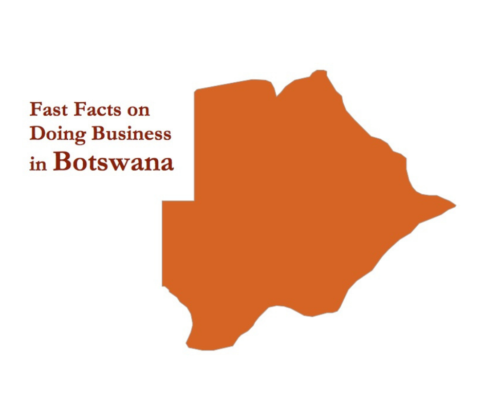 Fast Facts on Doing Business in Botswana